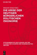 Die Krise der heutigen bürgerlichen politischen Ökonomie