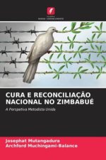 CURA E RECONCILIAÇÃO NACIONAL NO ZIMBABUÉ