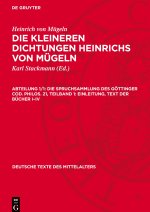Die Spruchsammlung des Göttinger Cod. Philos. 21, Teilband 1: Einleitung, Text der Bücher I-IV