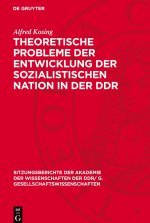 Theoretische Probleme der Entwicklung der sozialistischen Nation in der DDR