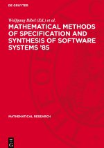 Mathematical Methods of Specification and Synthesis of Software Systems '85