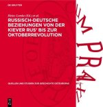 Russisch-Deutsche Beziehungen von der Kiever Rus' bis zur Oktoberrevolution