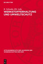 Werkstofferhaltung und Umweltschutz