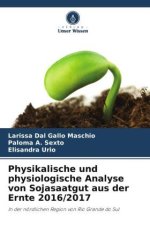 Physikalische und physiologische Analyse von Sojasaatgut aus der Ernte 2016/2017