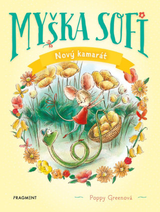 Myďż˝ka Sofi 1: Novďż˝ kamarďż˝t