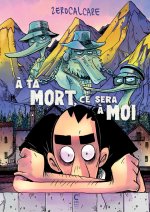 Quand tu seras mort, ce sera mon tour
