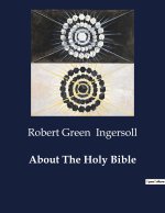 ABOUT THE HOLY BIBLE