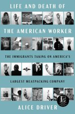 LIFE & DEATH OF THE AMER WORKER