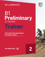 B1 PRELIMINARY FOR SCHOOLS TRAINER 2 TRAINER WITH ANSWERS WITH DIGITAL PACK