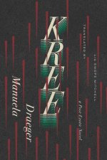 Kree – A Post–Exotic Novel
