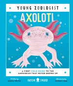AXOLOTL YOUNG ZOOLOGIST