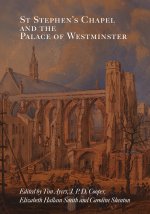 St Stephen′s Chapel and the Palace of Westminster