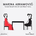 MARINA ABRAMOVIC TURNED HERSELF INTO ART