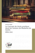 Le Concept de Vertu pratique dans les romans de Madame de Genlis