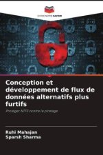 Conception et développement de flux de données alternatifs plus furtifs