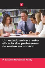 Um estudo sobre a auto-eficácia dos professores do ensino secundário