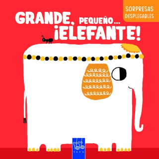 GRANDE, PEQUEÑO ELEFANTE