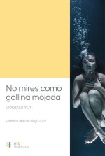 No mires como gallina mojada