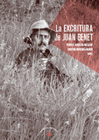 LA EXCRITURA DE JUAN BENET