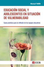EDUCACION SOCIAL Y ADOLESCENTES EN SITUACION VULNERABILIDAD