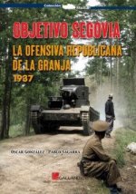 OBJETIVO SEGOVIA OFENSIVA REPUBLICANA DE