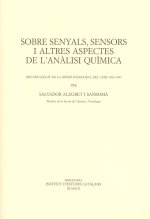 SOBRE SENYALS SENSORS I ALTRES ASPECTES DE L'ANALISI QUIMIC