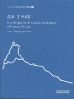 ATA O MAR A PROLONGACION DO CAMIÑO DE SANTIAGO A FISTERRA E