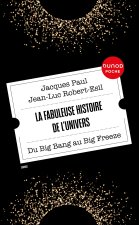 La fabuleuse histoire de l'Univers