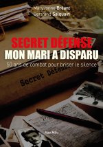 Secret défense - mon mari a disparu