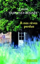 À nos rêves perdus