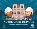 Notre-Dame, l'histoire du chantier de rénovation