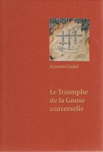 LE TRIOMPHE DE LA GNOSE UNIVERSELLE