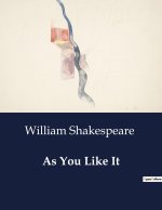 AS YOU LIKE IT