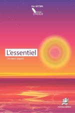 L’essentiel - Un autre regard : Recueil