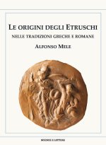 origini degli Etruschi nelle tradizioni greche e romane