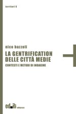 gentrification delle città medie. Contesti e metodi di indagine