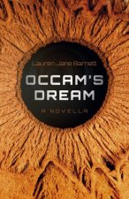 Occam`s Dream – A Novel
