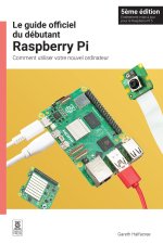 LE GUIDE OFFICIEL DU DÉBUTANT RASPBER