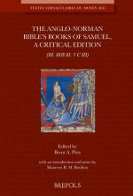 Anglo-Norman Bible's Books of Samuel: A Critical Edition (BL Royal 1 C III)