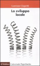 sviluppo locale. Capacità e risorse di città e territori