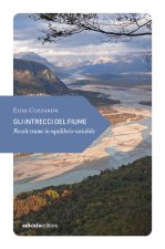 intrecci del fiume. Piccole trame in equilibrio variabile