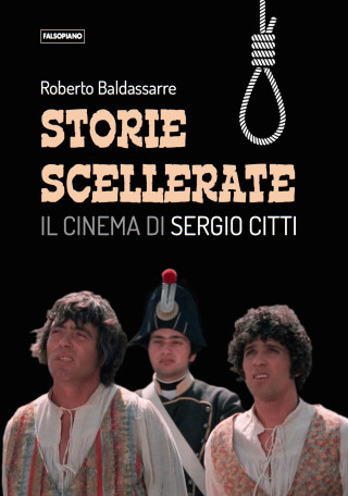 Storie scellerate. Il cinema di Sergio Citti