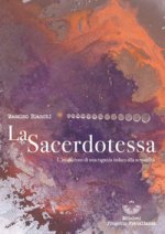 sacerdotessa. L'iniziazione di una ragazza indaco alla sensualità