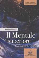 mentale superiore. La rivoluzione del pensiero