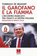 garofano e la fiamma. L'incontro mancato tra Craxi e la destra italiana