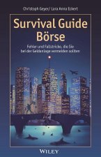 Survival Guide Börse – Fehler und Fallstricke, die Sie bei der Geldanlage vermeiden sollten