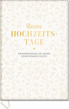 Unsere Hochzeitstage