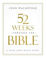 52 Weeks Through the Bible