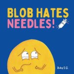 Blob Hates Needles!