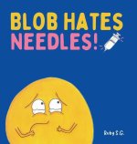 Blob Hates Needles!